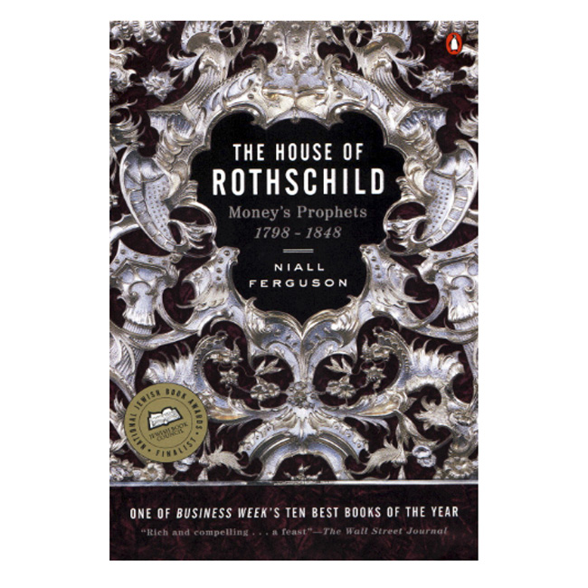 The House of Rothschild: Volume 1: Money's Prophets: 1798-1848 / Ebook / PDF