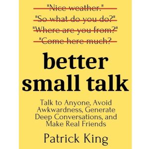 Better Small Talk - Patrick King / Ebook / PDF