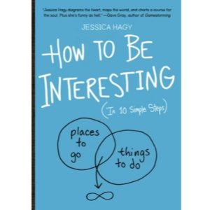 How to Be Interesting - Jessica Hagy / Ebook / PDF