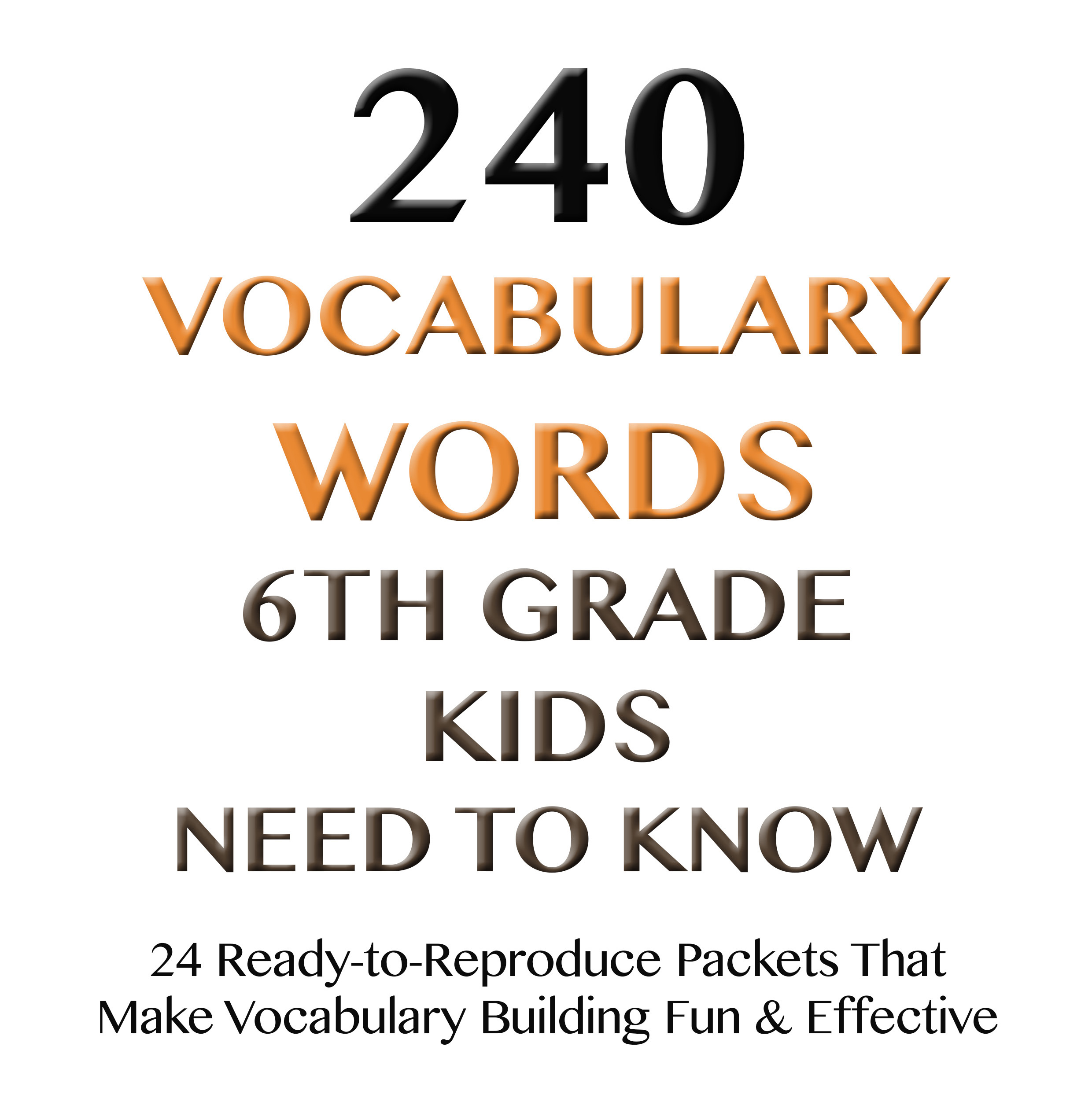 240 VOCABULARY WORDS 6th GRADE KIDS NEED TO KNOW / PDF