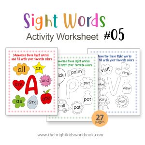 SIGHT WORDS ACTIVITY WORKSHEET SET #05 -  27PAGE / PRINTABLE PDF FOR TODDLERS AND PRE-SCHOOL (Age 2-6)